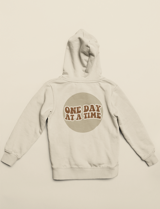 One day at a time hoodie (multiple variation)