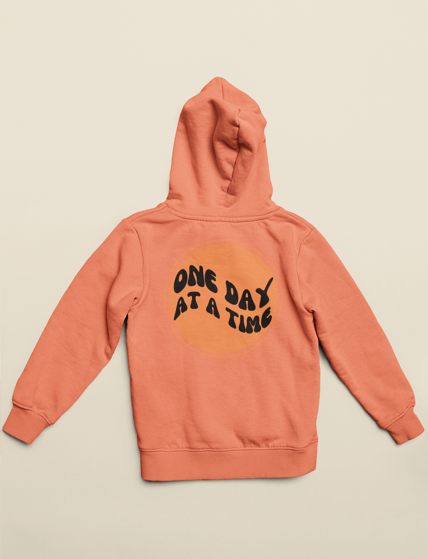 One day at a time hoodie (multiple variation)