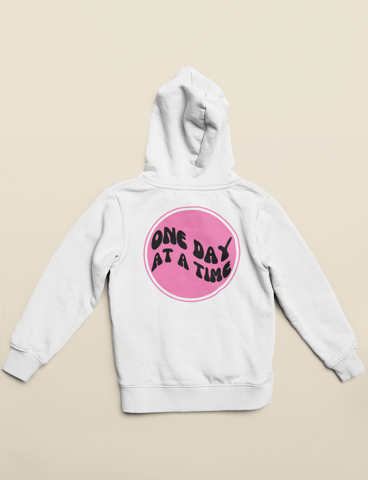 One day at a time hoodie (pink edition)