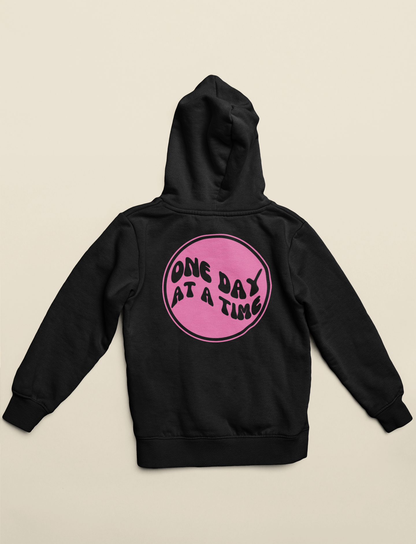 One day at a time hoodie (pink edition)